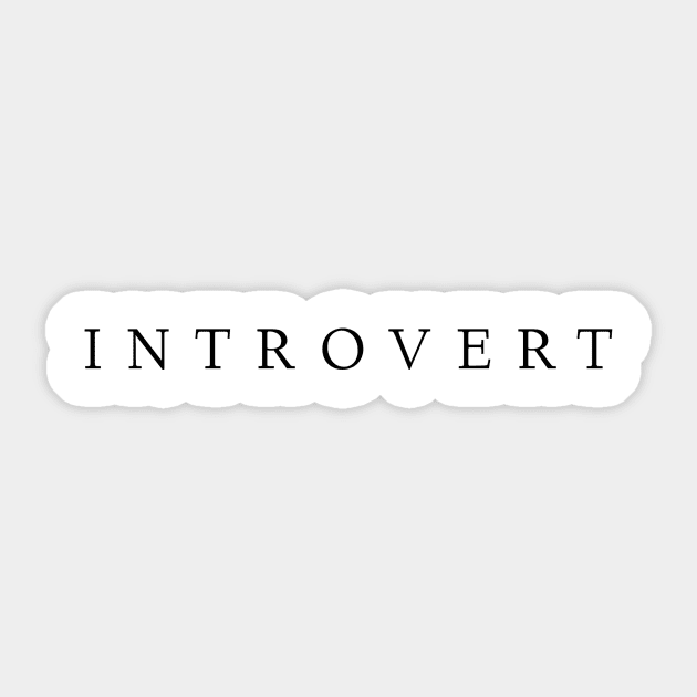 "Introvert" New Design Simple Sticker by mpdesign